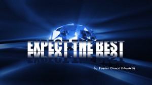 expect the best