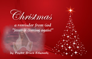 Jesus is Coming Again by Pastor Bruce Edwards