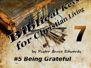 Being Grateful by Pastor Bruce Edwards