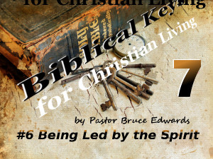 being led by the spirit by Pastor Bruce Edwards