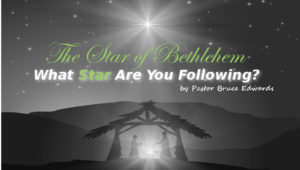 star of bethlehem by pastor bruce edwards